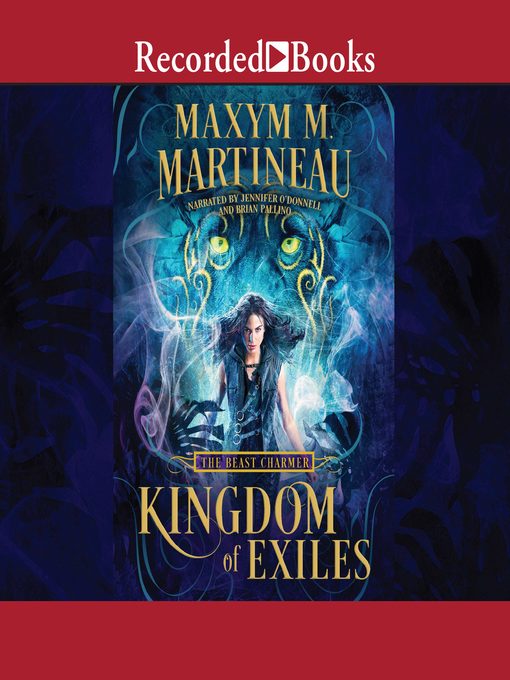 Title details for Kingdom of Exiles by Maxym M. Martineau - Available